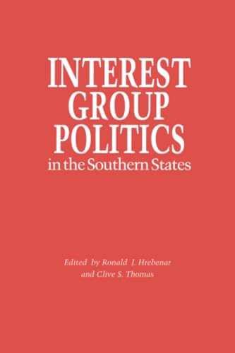 Beispielbild fr Interest Group Politics in the Southern States zum Verkauf von Books From California