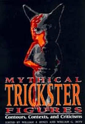 9780817305994: Mythical Trickster Figures: Contours, Contexts, and Criticisms