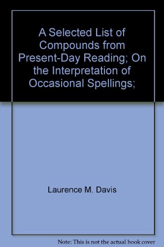 Stock image for A Selected List of Compounds from Present-Day Reading (by: Margaret M. Bryant). On the Interpretation of Occasional Spellings (by: Edward A. Stephenson). The Stressed Vowels of Yiddish-American English (by: Lawrence M. Davis). Publication of the America for sale by Zubal-Books, Since 1961