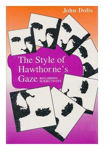 9780817306816: The Style of Hawthorne's Gaze: Regarding Subjectivity