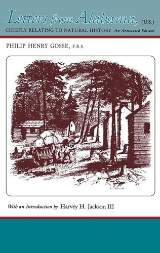 Imagen de archivo de Letters from Alabama: Chiefly Relating to Natural HIstory (Library of Alabama Classics) a la venta por A Cappella Books, Inc.