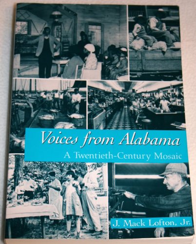 Beispielbild fr Voices from Alabama: A Twentieth-Century Mosaic zum Verkauf von Wonder Book