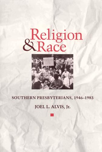 Religion & Race: Southern Presbyterians, 1946-1983