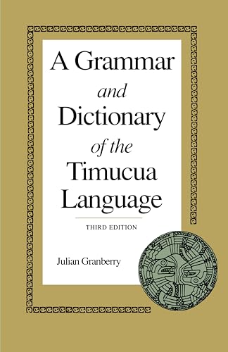 Stock image for A Grammar and Dictionary of the Timucua Language for sale by SecondSale