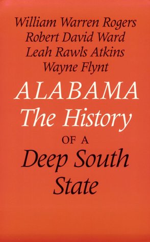 Stock image for Alabama: The History of a Deep South State for sale by ThriftBooks-Atlanta