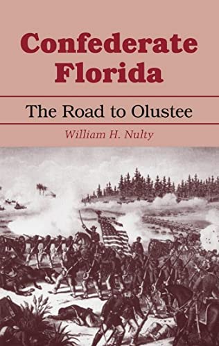 Beispielbild fr Confederate Florida: The Road to Olustee zum Verkauf von HPB Inc.
