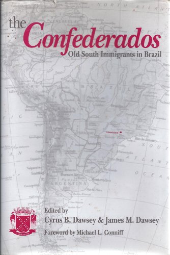 9780817307530: The Confederados: Old South Immigrants in Brazil