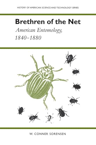 Brethren of the Net; American Entomology, 1840-1880
