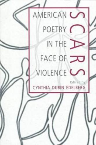 Scars: American Poetry in the Face of Violence.