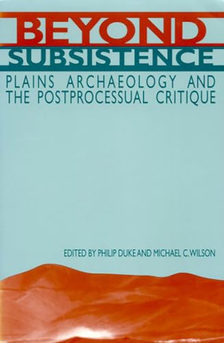 Imagen de archivo de Beyond Subsistence Plains Archaeology and the Postprocessual Critique a la venta por T. A. Borden Books