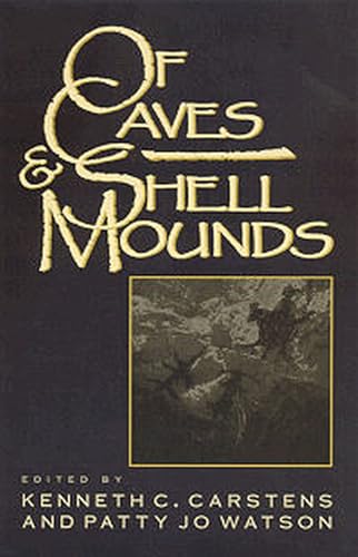 9780817308056: Of Caves and Shell Mounds