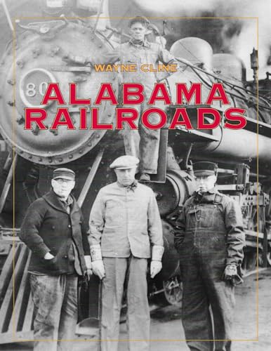 Beispielbild fr Alabama Railroads zum Verkauf von Better World Books