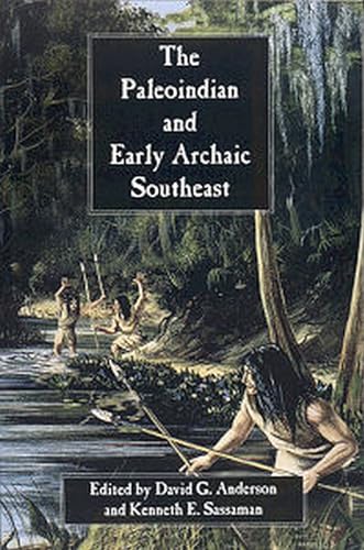 9780817308353: The Paleoindian and Early Archaic Southeast
