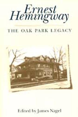 9780817308421: Ernest Hemingway: The Oak Park Legacy