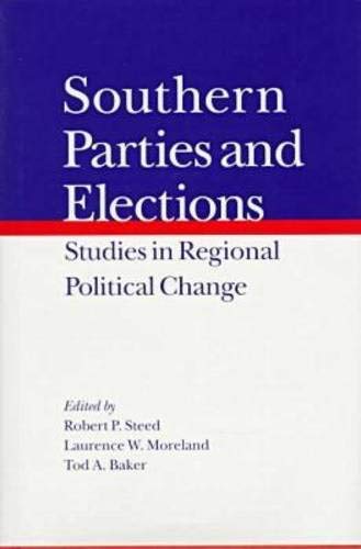 Stock image for Southern Parties and Elections: Studies in Regional Political Change for sale by HPB-Red
