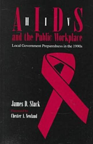 9780817308636: HIV/Aids And the Public Workplace: Local Government Preparedness in the 1990s