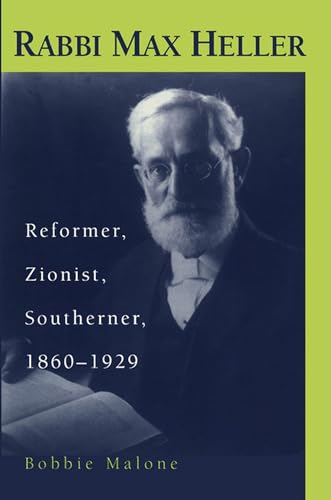 9780817308759: Rabbi Max Heller: Reformer, Zionist, Southerner, 1860-1929 (Judaic Studies Series)