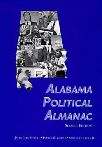 Alabama Political Almanac 1997 (9780817308834) by Stovall, James Glen; Cotter, Patrick R.; Fisher, Samuel H., III