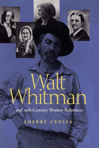 Stock image for Walt Whitman and Nineteenth-Century Women Reformers for sale by Better World Books