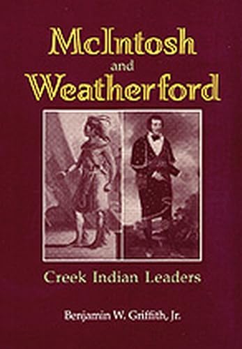 Stock image for McIntosh and Weatherford: Creek Indian Leaders for sale by ZBK Books