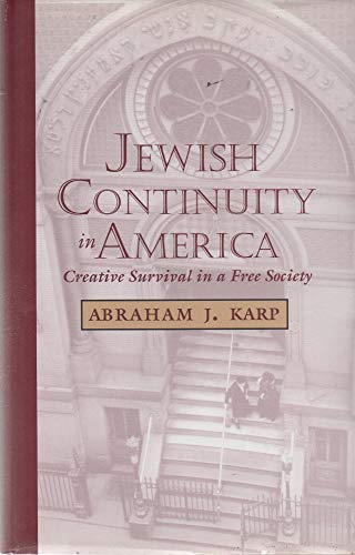 Stock image for Jewish Continuity in America: Creative Survival in a Free Society (Judaic Studies Series) for sale by Smith Family Bookstore Downtown