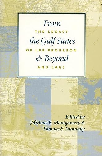 Beispielbild fr From the Gulf States and Beyond: The Legacy Lee Pederson and LAGS zum Verkauf von Tudor Cottage Books