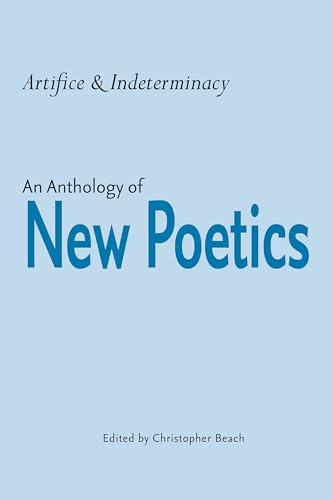 Imagen de archivo de Artifice and Indeterminacy: An Anthology of New Poetics (Modern & Contemporary Poetics) a la venta por SecondSale