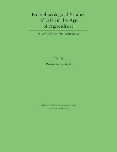 Stock image for Bioarchaeological Studies of Life in the Age of Ag for sale by N. Fagin Books