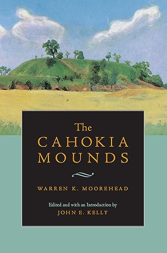 Stock image for The Cahokia Mounds. for sale by N. Fagin Books