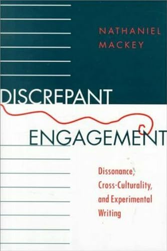Stock image for Discrepant Engagement: Dissonance, Cross-Culturality and Experimental Writing for sale by Anybook.com