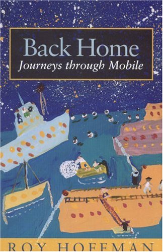 9780817310455: Back Home: Journeys Through Mobile