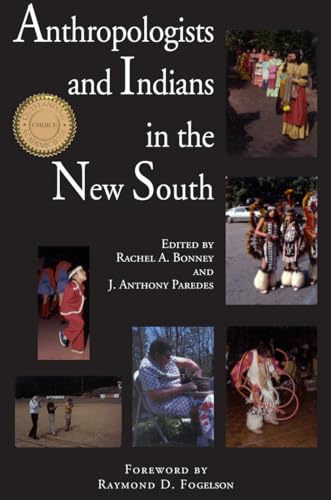 Stock image for Anthropologists and Indians in the New South. for sale by N. Fagin Books