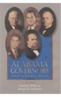 Imagen de archivo de Alabama Governors: A Political History of the State a la venta por George Kent, Bookseller