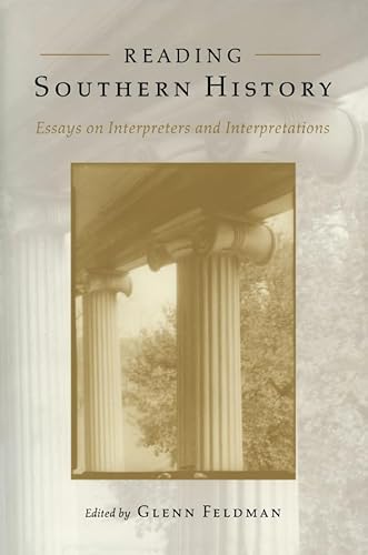 Imagen de archivo de Reading Southern History: Interpreters and Interpretations a la venta por LEFT COAST BOOKS