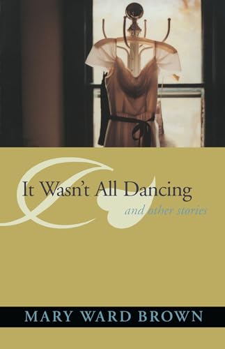 Stock image for It Wasn't All Dancing and Other Stories for sale by Better World Books