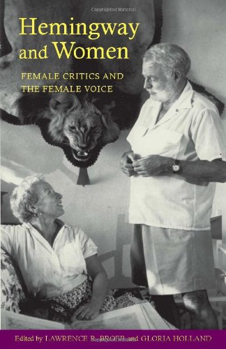 9780817311360: Hemingway and Women: Female Critics and the Female Voice
