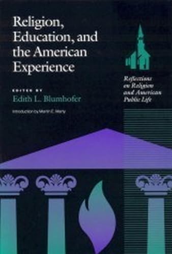 Stock image for Religion, Education and the American Experience Format: Hardcover for sale by INDOO
