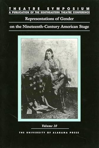 Imagen de archivo de Representations of Gender on the Nineteenth-Century American Stage a la venta por Better World Books