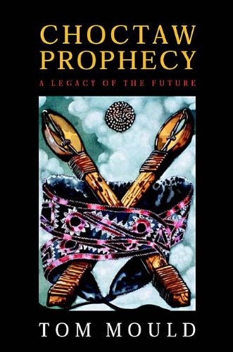 9780817312251: Choctow Prophecy: A Legacy of the Future