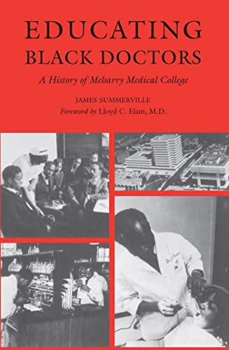 9780817312374: Educating Black Doctors: A History of Meharry Medical College