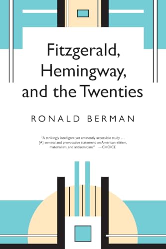 Beispielbild fr Fitzgerald, Hemingway, and the Twenties zum Verkauf von ThriftBooks-Atlanta