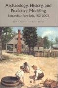 9780817312701: Archaeology, History, and Predictive Modeling: Research at Fort Polk, 1972-2002