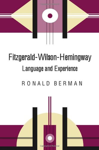 Beispielbild fr Fitzgerald-Wilson-Hemingway : language and experience. zum Verkauf von Kloof Booksellers & Scientia Verlag