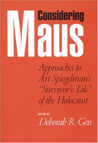 9780817313760: Considering ""Maus: Approaches to Art Spiegelman's ""Survivor's Tale"" of the Holocaust