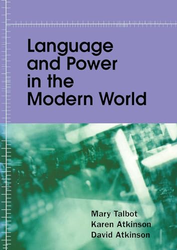 Language and Power in the Modern World (9780817313845) by Talbot, Mary; Atkinson, Karen; Atkinson, David