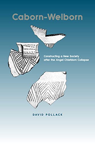 Imagen de archivo de CABORN-WELBORN CONSTRUCTING A NEW SOCIETY AFTER THE ANGEL CHIEFDOM COLLAPSE a la venta por Cape Cod Booksellers