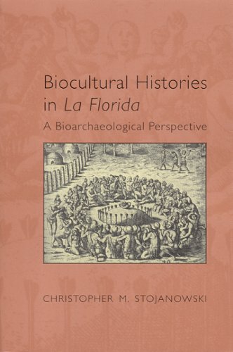 9780817314859: Biocultural Histories in La Florida: A Bioarchaeological Perspective