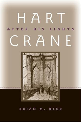 9780817314880: Hart Crane: After His Lights (Modern and Contemporary Poetics)