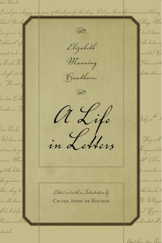 Elizabeth Manning Hawthorne: A Life in Letters (9780817314989) by Hawthorne, Elizabeth Manning