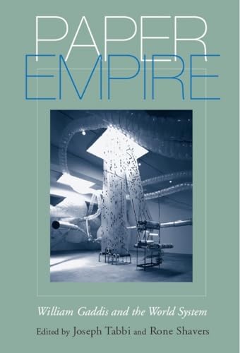 9780817315481: Paper Empire: William Gaddis And the World System